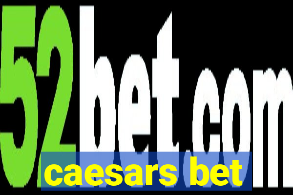 caesars bet